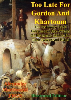 Too Late For Gordon And Khartoum;