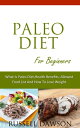 ŷKoboŻҽҥȥ㤨Paleo Diet For Beginners :What is Paleo Diet, Health Benefits, Allowed Food List And How To Lose WeightŻҽҡ[ Russell Dawson ]פβǤʤ335ߤˤʤޤ