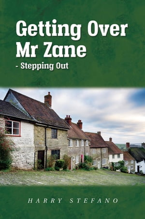 Getting Over Mr Zane - Stepping Out【電子書籍】 Harry Stefano