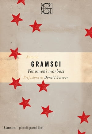 Fenomeni morbosi【電子書籍】 Antonio Gramsci