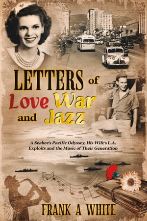 ŷKoboŻҽҥȥ㤨Letters of Love, War and JazzŻҽҡ[ Frank A. White ]פβǤʤ976ߤˤʤޤ