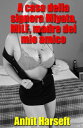 A casa della signora Miyata, MILF, madre del mio amico Storia erotica e sesso consensuale, selvaggia, senza censura, proibita, hard, esplicita, di perversione femminile, bdsm esplicito, lesbiche, bisessualit , sottomissione consensuale 【電子書籍】