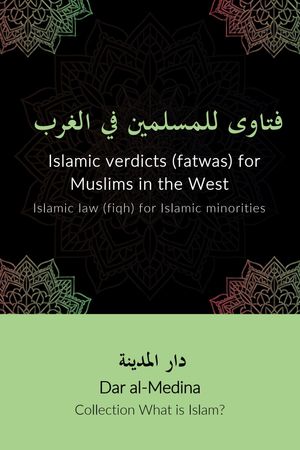 Islamic verdicts (fatwas) for Muslims in the West