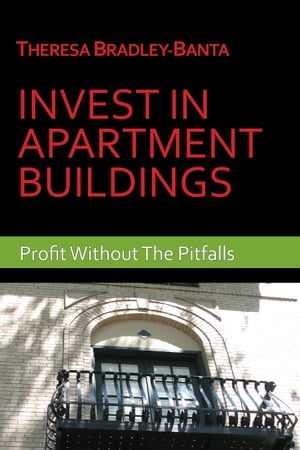 Invest In Apartment Buildings: Profit Without The Pitfalls