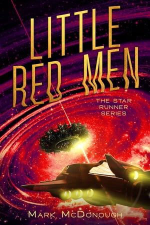 Star Runner Book 2: Little Red Men