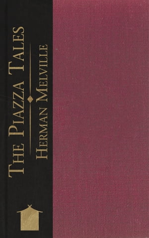 ŷKoboŻҽҥȥ㤨The Piazza TalesŻҽҡ[ Herman Melville ]פβǤʤ299ߤˤʤޤ
