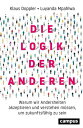 ＜p＞Akzeptieren, verstehen, vertrauen: so gelingt unsere Zukunft Wer k?nnte uns besser Die Logik der Anderen erkl?ren als zwei erfahrene Vermittler zwischen den Welten? Klaus Doppler und Luyanda Mpahlwa wissen aus eigenem Erleben und Handeln, wie fruchtbar das Verst?ndnis von Andersheiten zwischen den Menschen f?r alle Seiten ist. In ihrem Buch liefern sie die psychologische Erkl?rung f?r unsere spontane Skepsis gegen?ber fremden Denk- und Lebensweisen. Sie zeigen auch ? anhand der Geschichte ihrer Freundschaft ?, wie man Schritt f?r Schritt den anderen versteht und einen gemeinsamen Nenner findet. Ihr Fazit: Wollen wir als Menschen, Eltern, Arbeitnehmer oder Unternehmer in Zukunft erfolgreich sein, geht dies nur durch die Akzeptanz von Andersheiten und das Verst?ndnis der Logik der Anderen.＜/p＞画面が切り替わりますので、しばらくお待ち下さい。 ※ご購入は、楽天kobo商品ページからお願いします。※切り替わらない場合は、こちら をクリックして下さい。 ※このページからは注文できません。