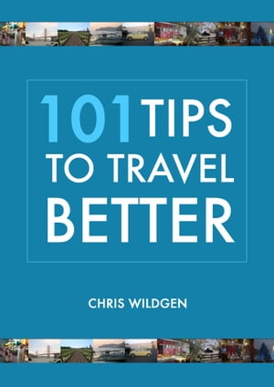 101 Tips to Travel Better
