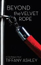 Beyond the Velvet Rope (Club Babylon, Book 1) (Mills & Boon Spice)【電子書籍】[ Tiffany Ashley ]