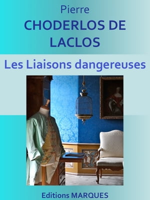 Les Liaisons dangereuses Texte int?gral【電子