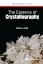 Essence Of Crystallography, The