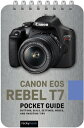 Canon EOS Rebel T7: Pocket Guide Buttons, Dials, Settings, Modes, and Shooting Tips【電子書籍】[ Rocky Nook ]