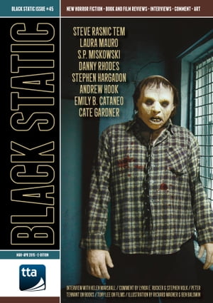 Black Static #45 Horror Magazine (Mar ? Apr 2015) Black Static Magazine, #25Żҽҡ[ ttapress ]