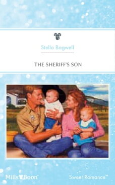 The Sheriff's Son【電子書籍】[ Stella Bagwell ]