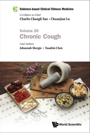 Evidence-based Clinical Chinese Medicine - Volume 20: Chronic Cough