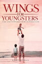 Wings for Youngsters The Unstoppable New Generat