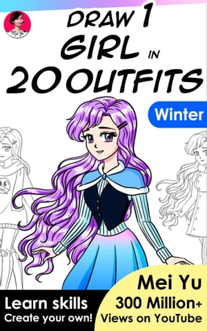 Draw 1 Girl in 20 Outfits - Winter Learn how to draw Christmas and winter dresses and clothes for anime and manga girl charactersŻҽҡ[ Mei Yu ]