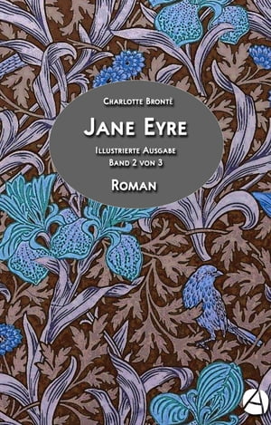 Jane Eyre. Band 2 von 3 Illustrierte Ausgabe