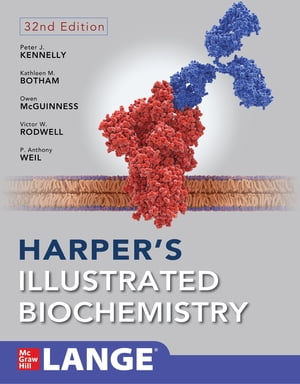 Harper 039 s Illustrated Biochemistry, Thirty-Second Edition【電子書籍】 Peter J. Kennelly