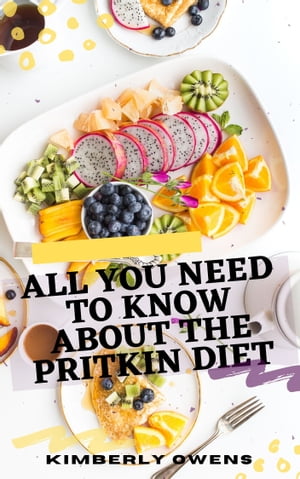 All You Need to Know About Pritikin Diet