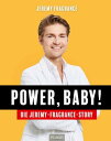 楽天楽天Kobo電子書籍ストアPower, Baby! Die Jeremy-Fragrance-Story【電子書籍】[ Jeremy Fragrance ]