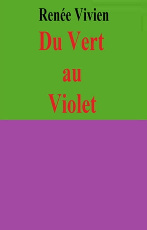Du Vert au Violet【電子書籍】[ REN?E VIVIE