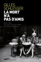 La mort n'a pas d'amisydqЁz[ Gilles Schlesser ]