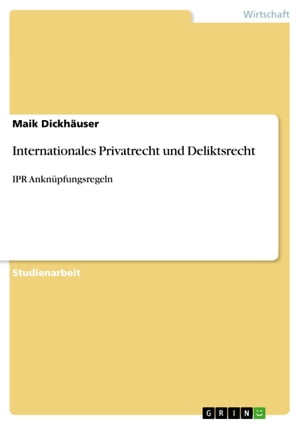 Internationales Privatrecht und Deliktsrecht