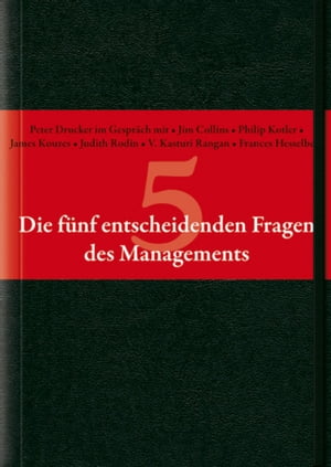 Die f?nf entscheidenden Fragen des Managements