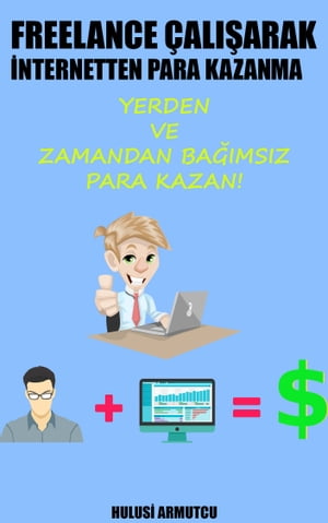 Freelance Çalışarak Para Kazan