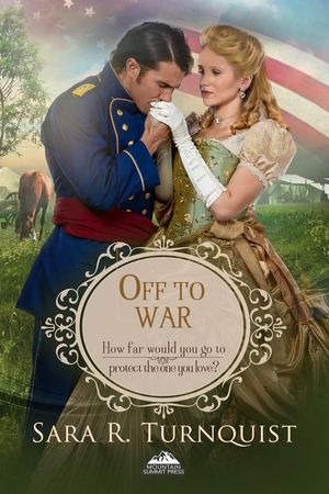 Off to WarŻҽҡ[ Sara R. Turnquist ]