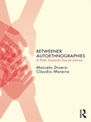 Betweener Autoethnographies