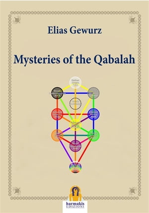 Mysteries of the Qabalah【電子書籍】[ Elias Gewurzhas ]