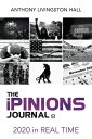 The iPINIONS Journal 2020 in Real Time【電子書籍】[ Anthony Livingston Hall ]
