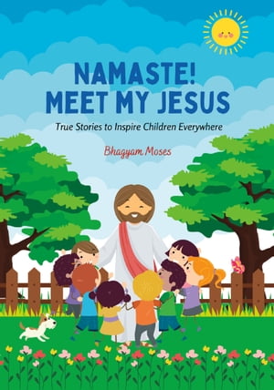 Namaste! Meet My Jesus