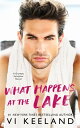 What Happens at the Lake A Grumpy Sunshine Novel