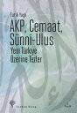 AKP, Cemaat, S?nni - Ulus【電子書籍】[ Fatih Ya?l? ]