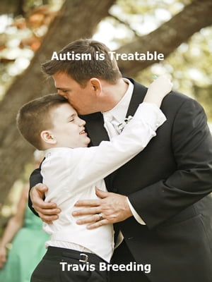 ŷKoboŻҽҥȥ㤨Autism is TreatableŻҽҡ[ Travis Breeding ]פβǤʤ109ߤˤʤޤ