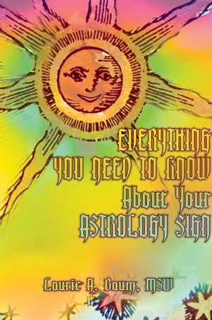 Everything You Need to Know About Your Astrology Sign