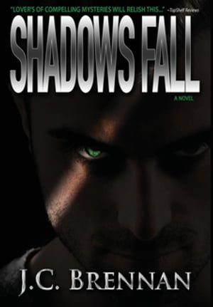 Shadows Fall【電子書籍】 JC Brennan