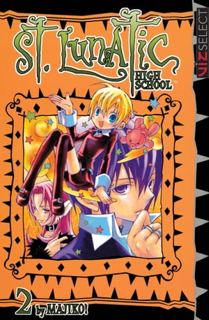 St. Lunatic High School, Vol. 2【電子書籍】[ Majiko! ]