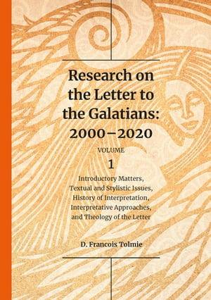 Research on the Letter to the Galatians: 2000-2020. Volume 1