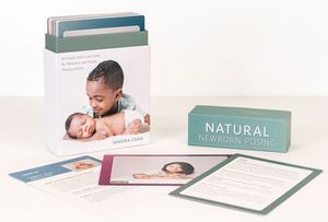 Natural Newborn Posing Deck 56 Simple, Baby-Led Looks for Newborn and Family Photographers