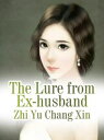 The Lure from Ex-husband Volume 2【電子書籍