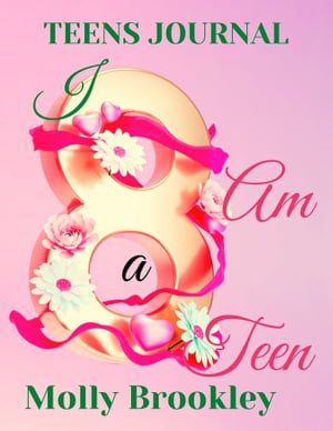 TEENS JOURNAL【電子書籍】[ Molly Brookley ]