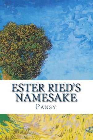 Ester Ried's Namesake