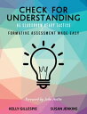 Check for Understanding 65 Classroom Ready Tactics: Formative Assessment Made Easy