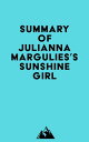 Summary of Julianna Margulies 039 s Sunshine Girl【電子書籍】 Everest Media
