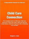 Child Care Connection The Complete Guide To Child Care, Child Care Resources, Ch...