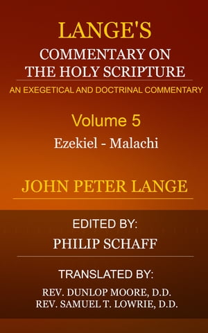 Lange's Commentary on the Holy Scripture, Volume 5【電子書籍】[ Lange, John Peter ]